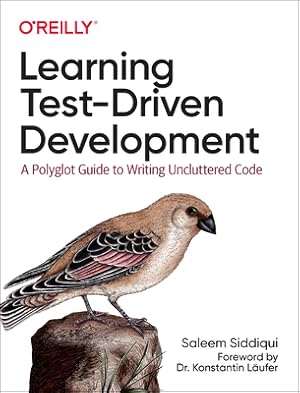 Immagine del venditore per Learning Test-Driven Development: A Polyglot Guide to Writing Uncluttered Code (Paperback or Softback) venduto da BargainBookStores