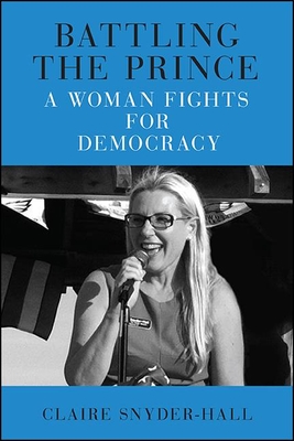 Bild des Verkufers fr Battling the Prince: A Woman Fights for Democracy (Paperback or Softback) zum Verkauf von BargainBookStores