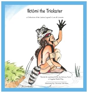 Immagine del venditore per Ikto'mi the Trickster (Hardback or Cased Book) venduto da BargainBookStores