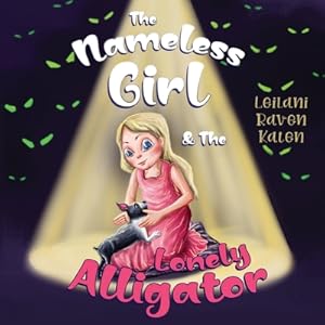 Seller image for The Nameless Girl & The Lonely Alligator (Paperback or Softback) for sale by BargainBookStores