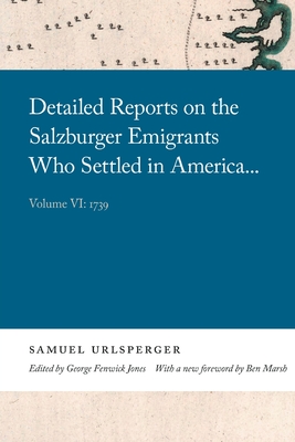 Seller image for Detailed Reports on the Salzburger Emigrants Who Settled in America.: Volume VI: 1739 (Paperback or Softback) for sale by BargainBookStores