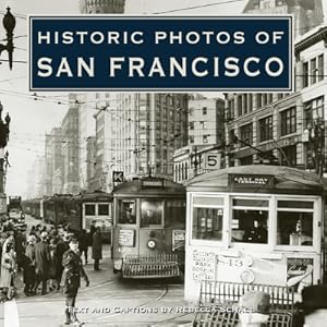 Seller image for Historic Photos of San Francisco (Hardback or Cased Book) for sale by BargainBookStores