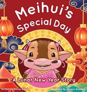 Bild des Verkufers fr Meihui's Special Day: a Lunar New Year Story (Hardback or Cased Book) zum Verkauf von BargainBookStores