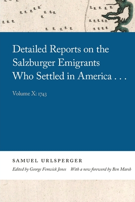 Seller image for Detailed Reports on the Salzburger Emigrants Who Settled in America.: Volume X: 1743 (Paperback or Softback) for sale by BargainBookStores