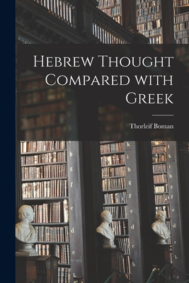 Seller image for Hebrew Thought Compared With Greek (Paperback or Softback) for sale by BargainBookStores