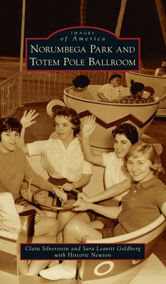 Seller image for Norumbega Park and Totem Pole Ballroom (Hardback or Cased Book) for sale by BargainBookStores