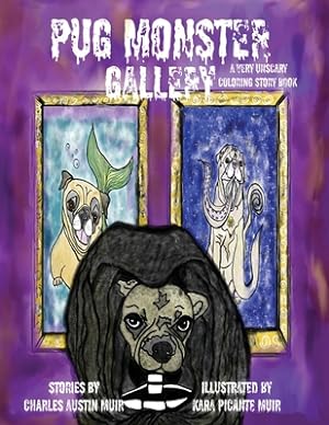 Seller image for Pug Monster Gallery: A Very Unscary Coloring Story Book (Paperback or Softback) for sale by BargainBookStores
