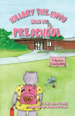 Seller image for Hillary the Hippo Goes to Preschool (Paperback or Softback) for sale by BargainBookStores