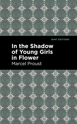 Seller image for In the Shadow of Young Girls in Flower (Paperback or Softback) for sale by BargainBookStores