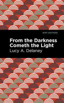 Seller image for From the Darkness Cometh Light (Paperback or Softback) for sale by BargainBookStores