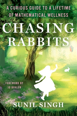 Immagine del venditore per Chasing Rabbits: A Curious Guide to a Lifetime of Mathematical Wellness (Paperback or Softback) venduto da BargainBookStores