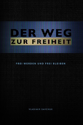 Seller image for Der Weg Zur Freiheit: Frei werden und frei bleiben (Paperback or Softback) for sale by BargainBookStores