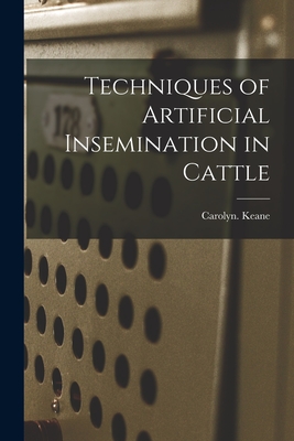 Seller image for Techniques of Artificial Insemination in Cattle (Paperback or Softback) for sale by BargainBookStores