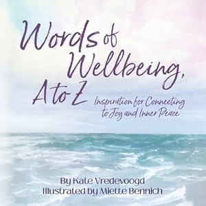 Seller image for Words of Wellbeing, A to Z (Paperback or Softback) for sale by BargainBookStores