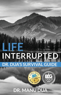 Seller image for Life Interrupted: Dr. Dua's Survival Guide (Paperback or Softback) for sale by BargainBookStores