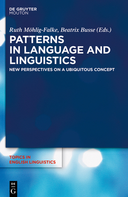 Seller image for Patterns in Language and Linguistics (Paperback or Softback) for sale by BargainBookStores