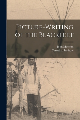 Imagen del vendedor de Picture-writing of the Blackfeet [microform] (Paperback or Softback) a la venta por BargainBookStores