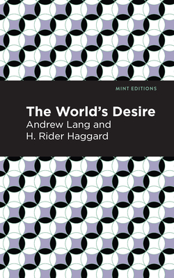 Seller image for The World's Desire (Hardback or Cased Book) for sale by BargainBookStores