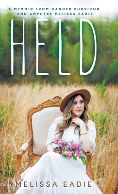 Seller image for Held: A Memoir from Cancer Survivor and Amputee (Hardback or Cased Book) for sale by BargainBookStores
