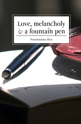 Seller image for Love, Melancholy and a Fountain Pen (Paperback or Softback) for sale by BargainBookStores