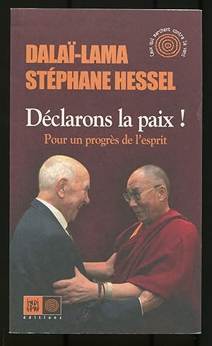 Bild des Verkufers fr Dclarons la Paix! Pour un progrs de l'Esprit zum Verkauf von Between the Covers-Rare Books, Inc. ABAA