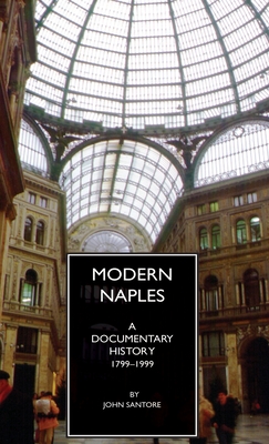 Seller image for Modern Naples: A Documentary History, 1799-1999 (Hardback or Cased Book) for sale by BargainBookStores