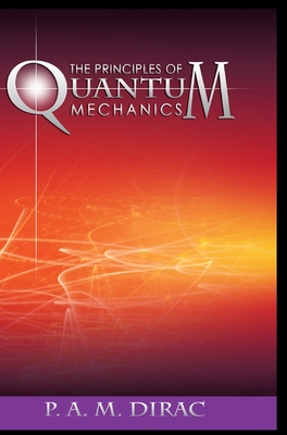 Immagine del venditore per The Principles of Quantum Mechanics (Hardback or Cased Book) venduto da BargainBookStores