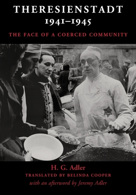 Imagen del vendedor de Theresienstadt 1941-1945: The Face of a Coerced Community (Paperback or Softback) a la venta por BargainBookStores