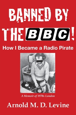 Seller image for Banned By The BBC! How I Became a Radio Pirate (Paperback or Softback) for sale by BargainBookStores