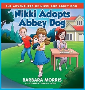 Seller image for Nikki Adopts Abbey Dog (Hardback or Cased Book) for sale by BargainBookStores