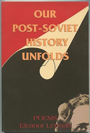 Imagen del vendedor de Our Post-Soviet History Unfolds a la venta por Between the Covers-Rare Books, Inc. ABAA