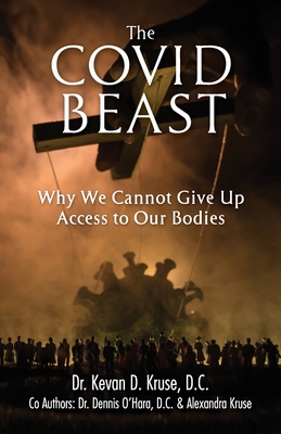 Immagine del venditore per The Covid Beast: Why We Cannot Give Up Access to Our Bodies (Paperback or Softback) venduto da BargainBookStores