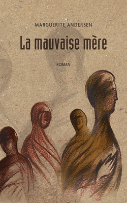 Seller image for La mauvaise m�re (2e �dition) (Paperback or Softback) for sale by BargainBookStores
