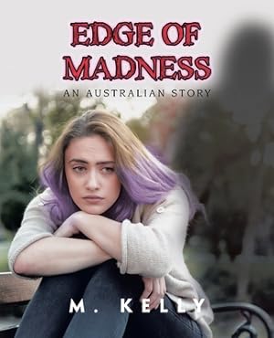 Imagen del vendedor de Edge of Madness: An Australian Story (Paperback or Softback) a la venta por BargainBookStores