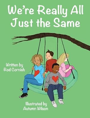 Seller image for We're Really All Just the Same (Hardback or Cased Book) for sale by BargainBookStores