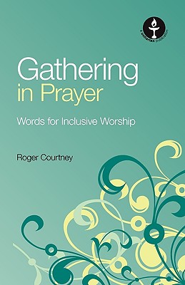 Seller image for Gathering in Prayer: Words for Inclusive Worship (Paperback or Softback) for sale by BargainBookStores