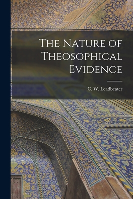 Seller image for The Nature of Theosophical Evidence (Paperback or Softback) for sale by BargainBookStores