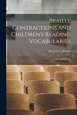 Bild des Verkufers fr Braille Contractions and Children's Reading Vocabularies: A Statistical Study (Paperback or Softback) zum Verkauf von BargainBookStores