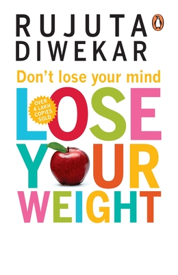 Seller image for Don't Lose Your Mind, Lose Your Weight (Paperback or Softback) for sale by BargainBookStores