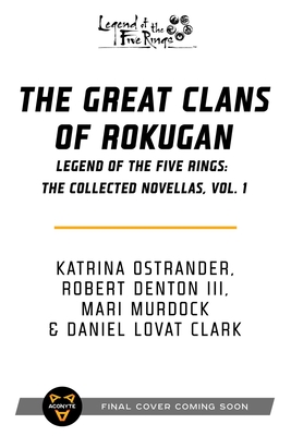 Immagine del venditore per The Great Clans of Rokugan: Legend of the Five Rings: The Collected Novellas, Vol. 1 (Paperback or Softback) venduto da BargainBookStores