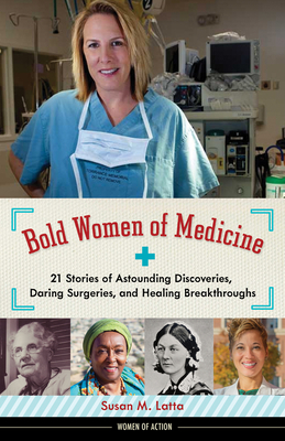 Seller image for Bold Women of Medicine, 20: 21 Stories of Astounding Discoveries, Daring Surgeries, and Healing Breakthroughs (Paperback or Softback) for sale by BargainBookStores