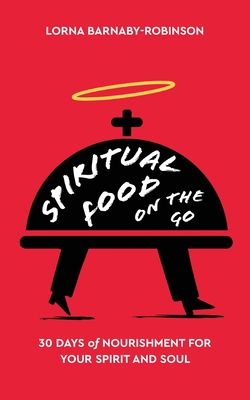 Immagine del venditore per Spiritual Food on The Go: 30 Days of Nourishment for Your Spirit and Soul (Paperback or Softback) venduto da BargainBookStores