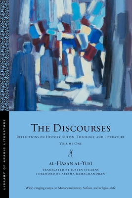 Bild des Verkufers fr The Discourses: Reflections on History, Sufism, Theology, and Literature-Volume One (Paperback or Softback) zum Verkauf von BargainBookStores