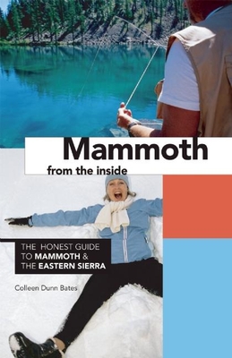 Seller image for Mammoth from the Inside: The Honest Guide to Mammoth and the Eastern Sierra (Paperback or Softback) for sale by BargainBookStores