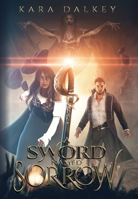 Seller image for A Sword Named Sorrow (Hardback or Cased Book) for sale by BargainBookStores