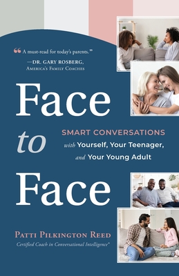 Immagine del venditore per Face to Face: Smart Conversations with Yourself, Your Teenager, and Your Young Adult (Paperback or Softback) venduto da BargainBookStores