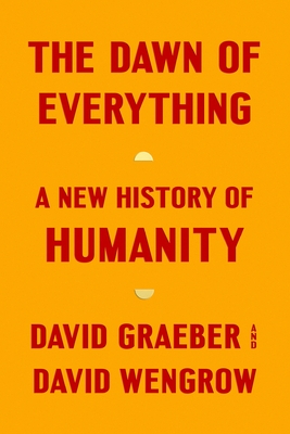 Seller image for The Dawn of Everything: A New History of Humanity (Hardback or Cased Book) for sale by BargainBookStores