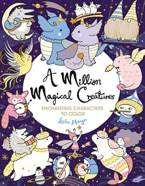 Seller image for A Million Magical Creatures: Enchanting Characters to Color (Paperback or Softback) for sale by BargainBookStores