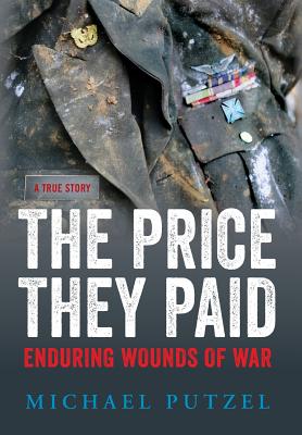 Seller image for The Price They Paid: Enduring Wounds Of War (Hardback or Cased Book) for sale by BargainBookStores