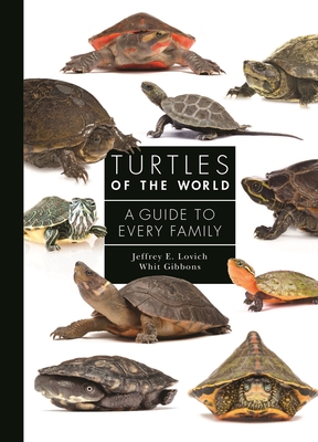 Bild des Verkufers fr Turtles of the World: A Guide to Every Family (Hardback or Cased Book) zum Verkauf von BargainBookStores